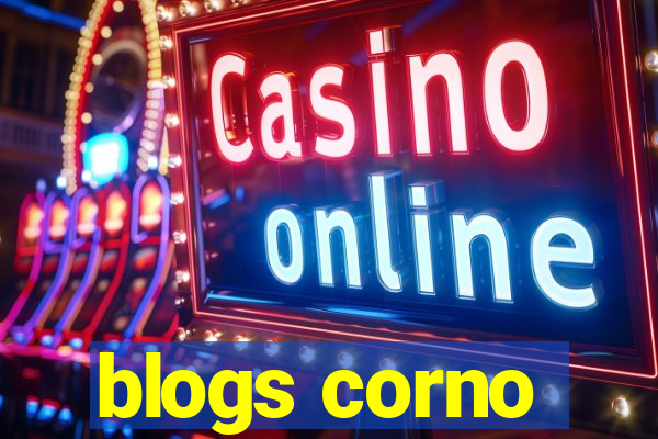 blogs corno